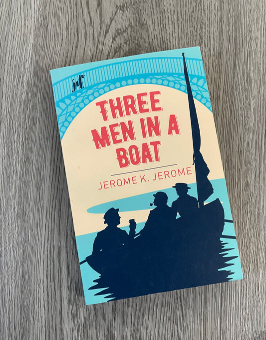 Three Men In A Boat  (Three Men #1)by Jerome K. Jerome