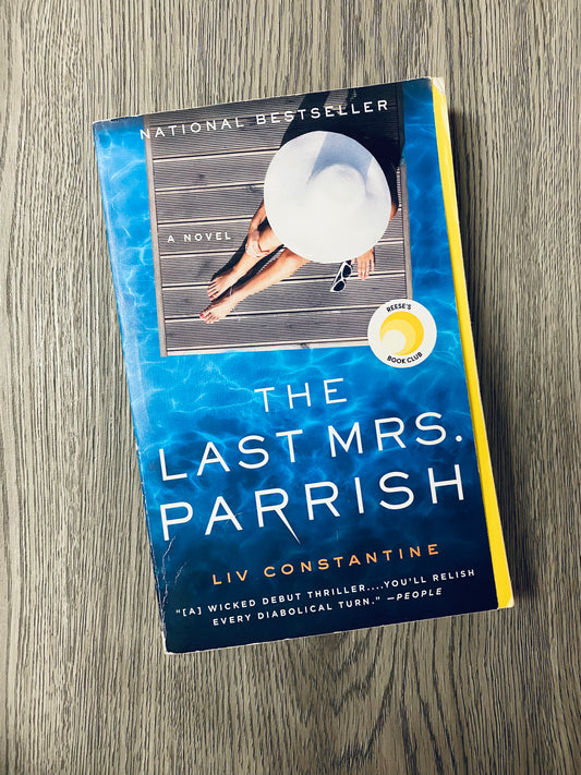 The Last Mrs Parish( Mrs. Parrish #1) by Liv Constantine