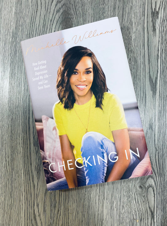 Checking In :How Getting Real about Depression Saved My Life---and Can Save Yours  by Michelle Williams-Hardcover