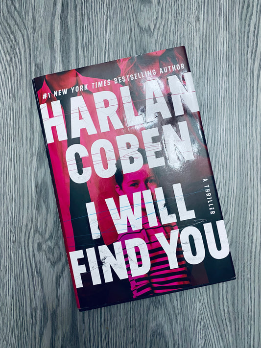 I Will Find You by Harlan Coben - Hardcover