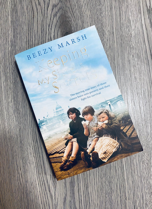 Keeping my Sisters Secrets by Beezy Marsh
