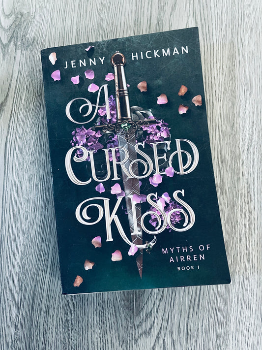 A Cursed Kiss ( Myths of Airren #1) by Jenny Hickman