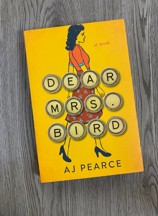 Dear Mrs Bird (The Emmy Lake Chronicles #1) by AJ Pearce