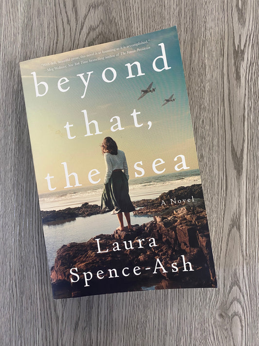 Beyond that, the sea by Laura Spence-Ash