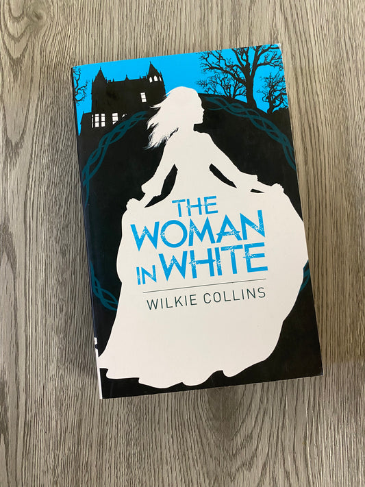 The Woman in White by Wilkie Collins
