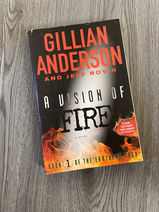A Vision of Fire (The Earthend Saga #1) by Gillian Anderson