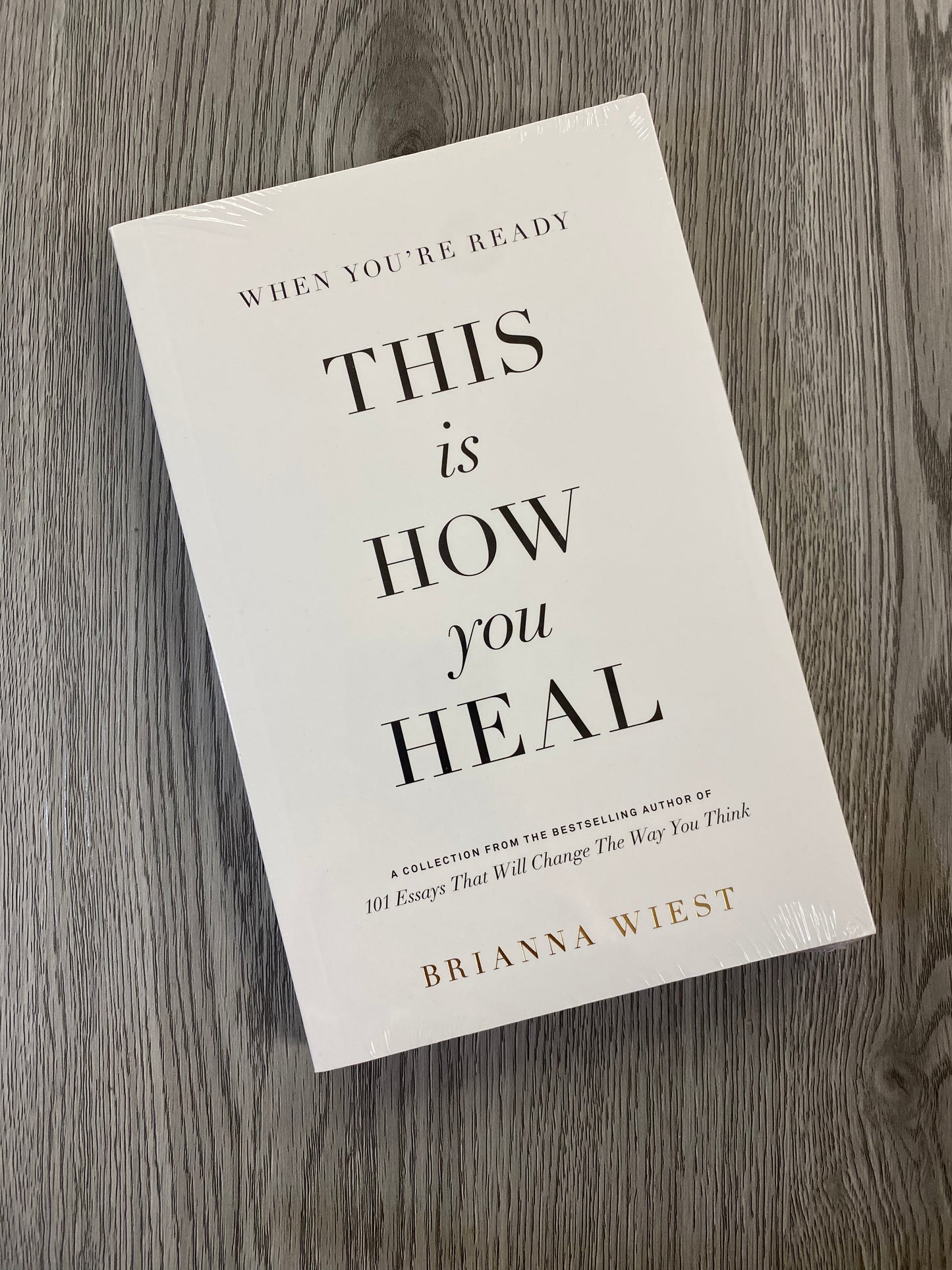 When You're Ready, This is How You Heal by Brianna Wiest-NEW