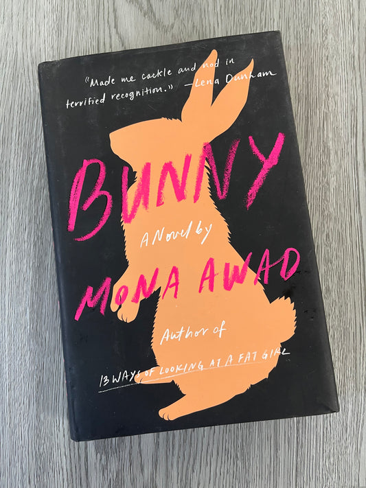 Bunny by Mona Awad-Hardcover