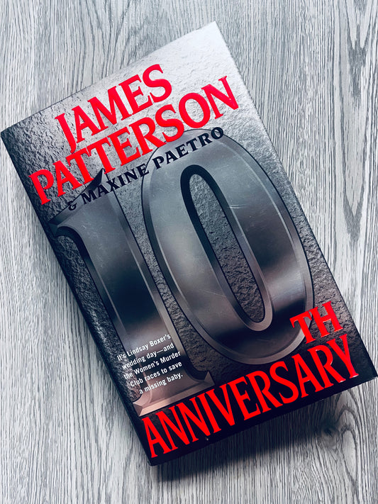 10th Anniversary (Women’s Murder Club #10)by James Patterson - Hardcover