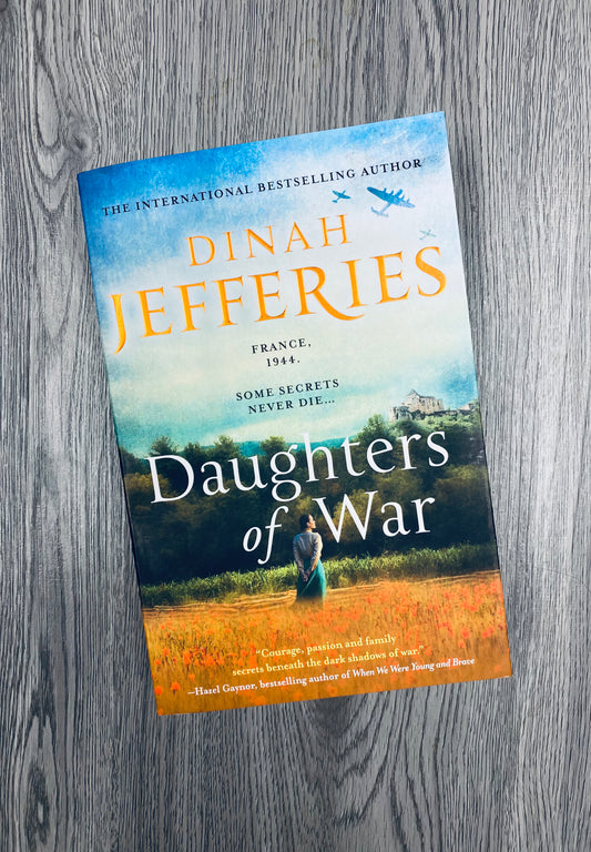 Daughters of War (Daughters of War #1) by Dinah Jefferies