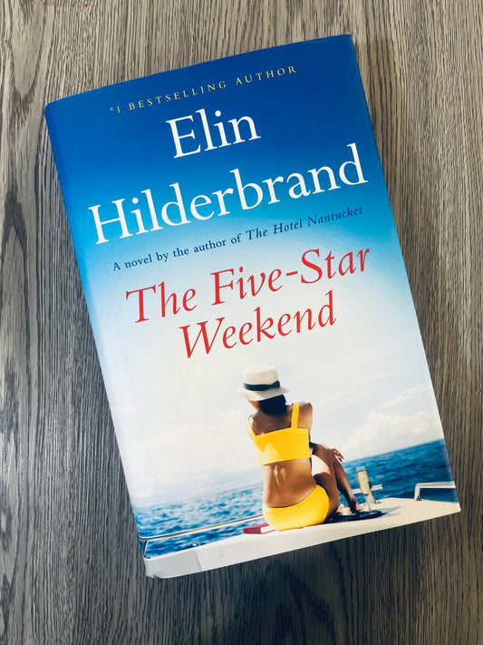 Five Star Weekend by Elin Hilderbrand - NEW