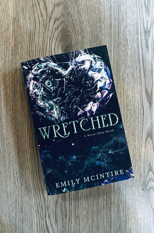 Wretched ( Never After Series #3) by Emily McIntire-NEW
