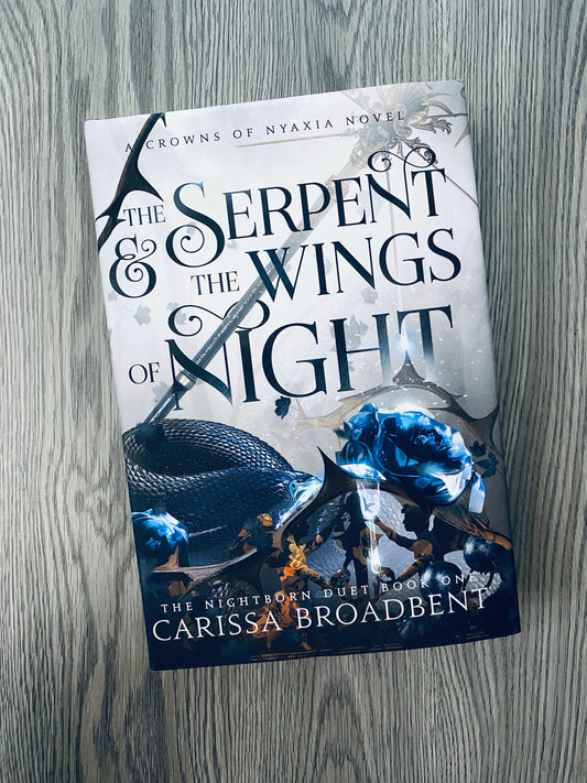 The Serpent & The Wings of Night( Crowns of Nyaxia #1) by Carissa Broadbent-Hardcover NEW
