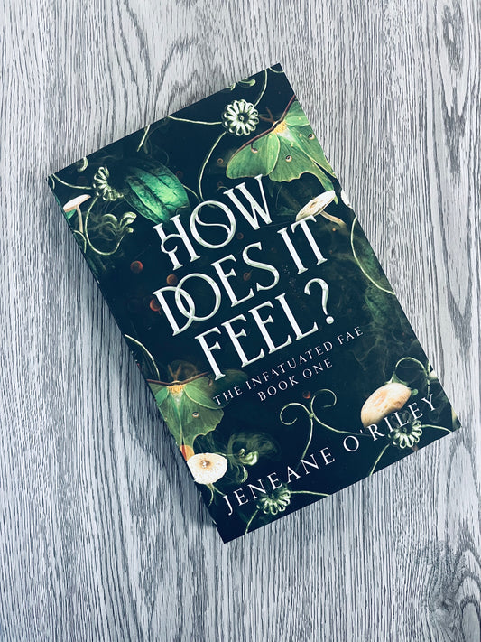 How Does it Feel (The Infatuated Fae #1) by Jeneane O'Riley - NEW