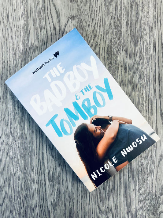 The Badboy & the Tomboy by Nicole Nwosu