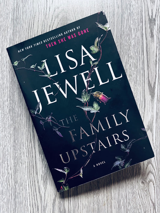 The Family Upstairs (The Family Upstairs #1) by Lisa Jewell