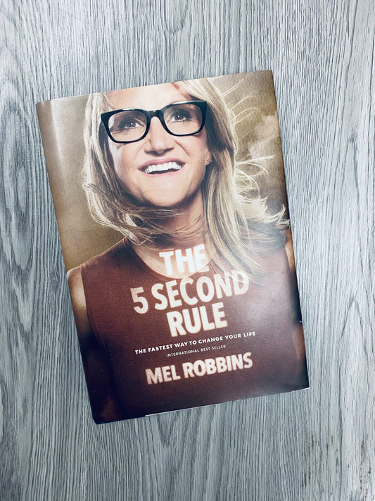 The 5 Second Rule by Mel Robbins-Hardcover