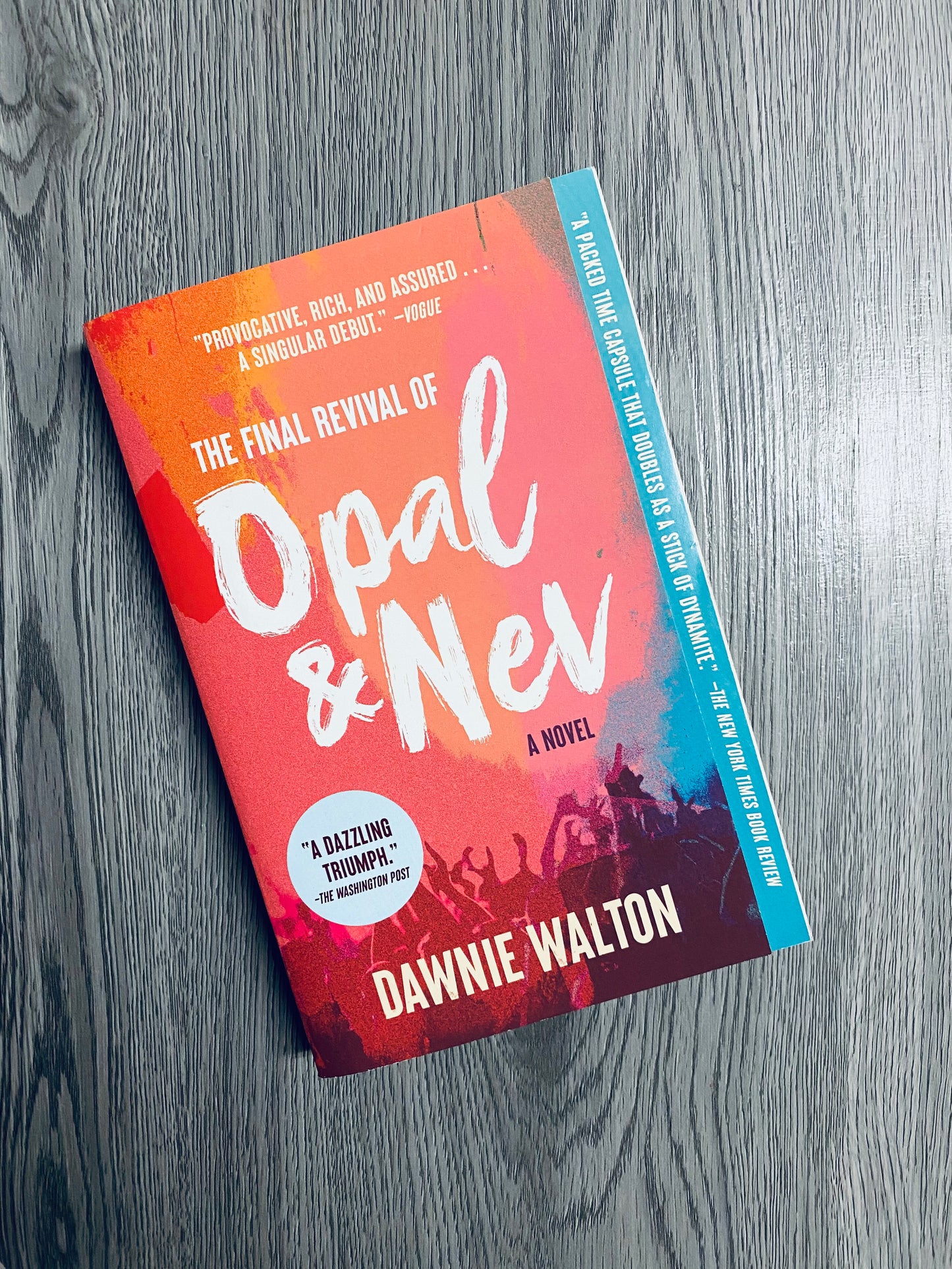 The Final Revival of Opal & New by  Dawnie Walton