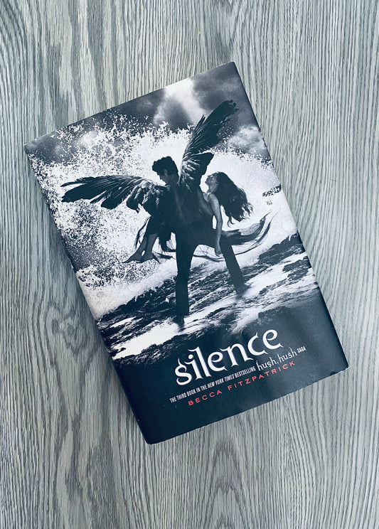 Silence (Hush Hush #3) by Becca Fitzpatrick -Hardcover