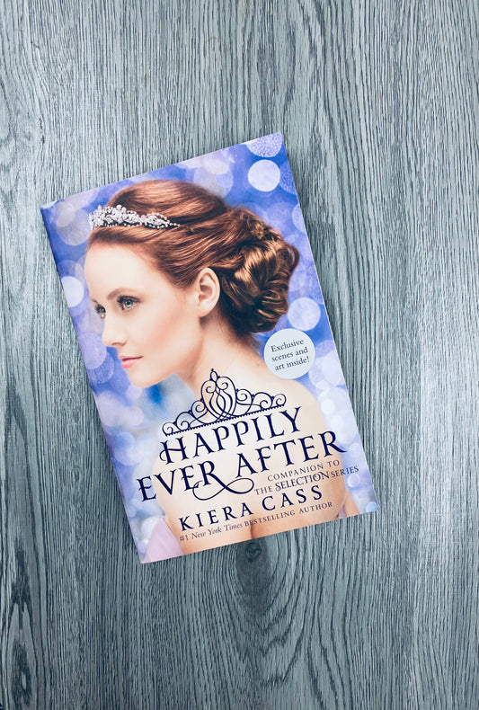Happily Ever After ( The Selection Novella) by Kiera Cass