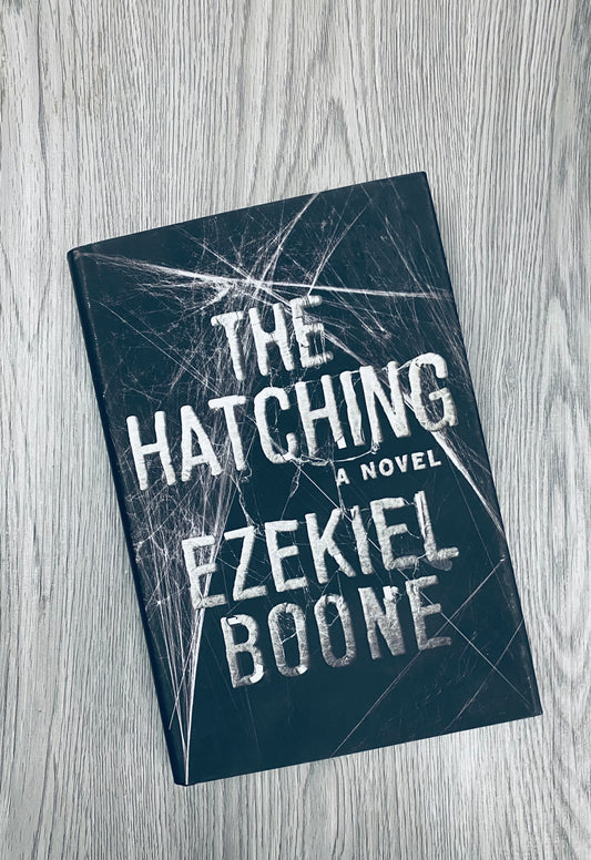 The Hatching( The Hatching #1) by  Ezekiel Boone-Hardcover