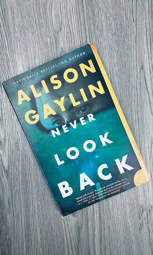 Never Look Back by Alison Gaylin