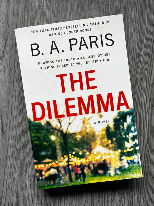 The Dilemma by B.A Paris