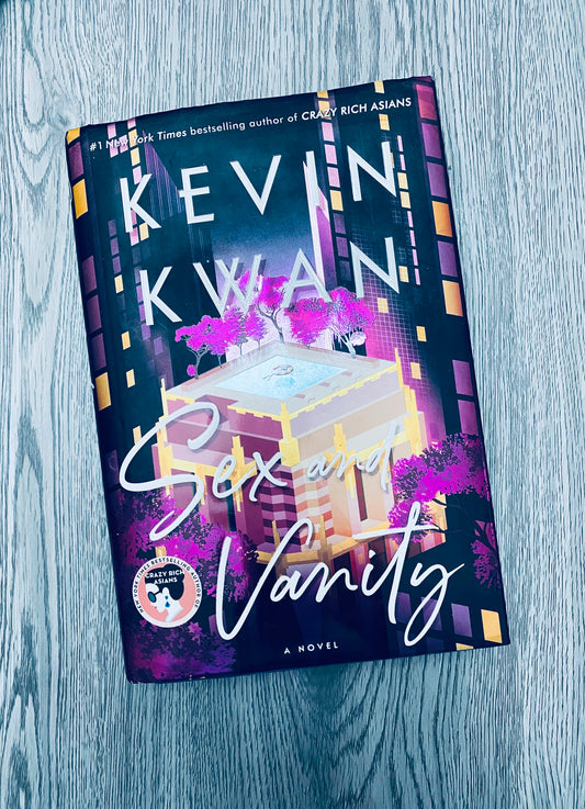 Sex and Vanity by Kevin Kwan- Hardcover