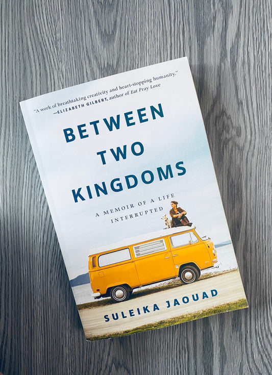 Between Two Kingdoms: A Memoir of a Life Interrupted by Suleika Jaouad