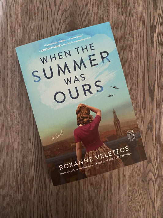 When the Summer was Ours by Roxanne Veletzos