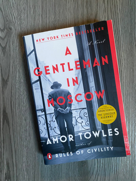 A Gentleman in Moscow by Amor Towles
