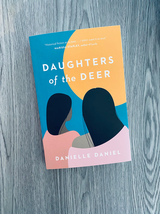 Daughters Of The Deer by Danielle Daniel