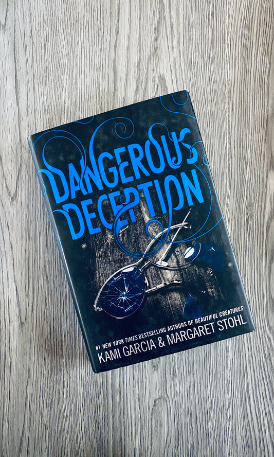 Dangerous Deception (Dangerous Creatures #2)by Kami Garcia  - Hardcover