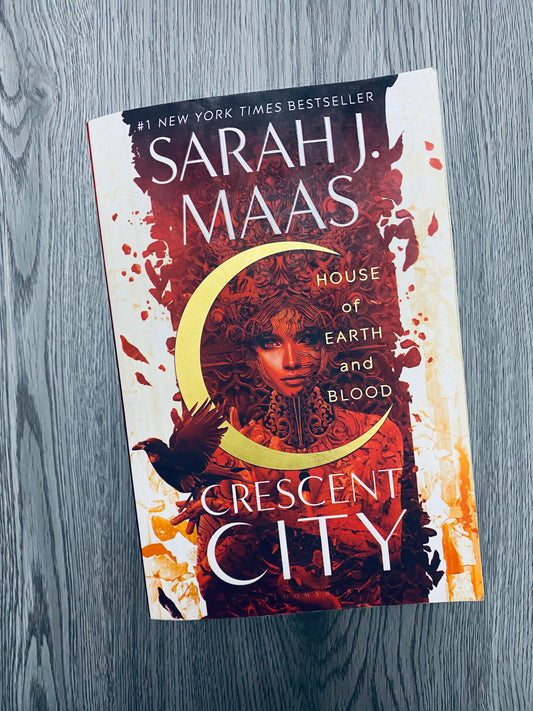 House of Earth and Blood (Crescent City #1) by Sarah J. Maas