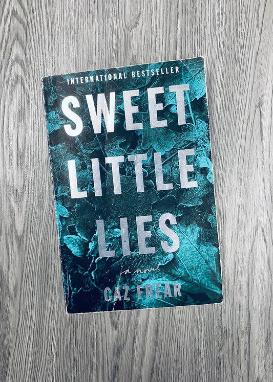 Sweet Little Lies (Cat Kinsella #1) by Caz Frear