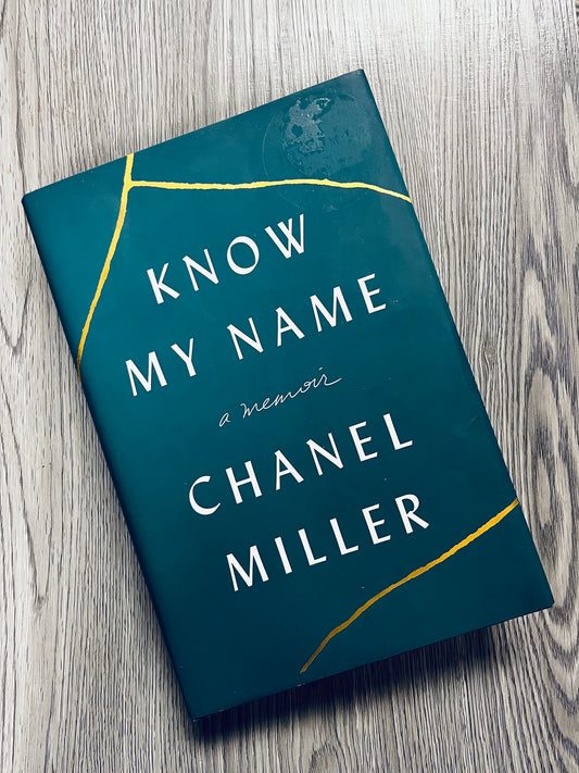 Know my Name by Chanel Miller - Hardcover