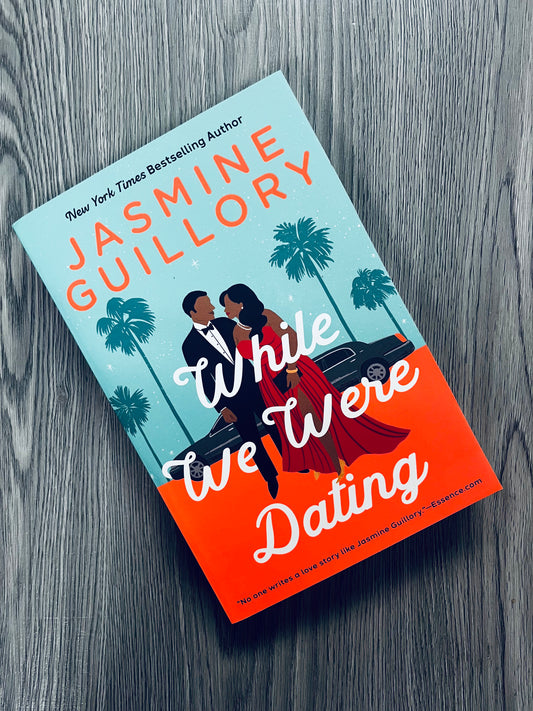 While We Were Dating (The Wedding Date #6) by Jasmine Guillory