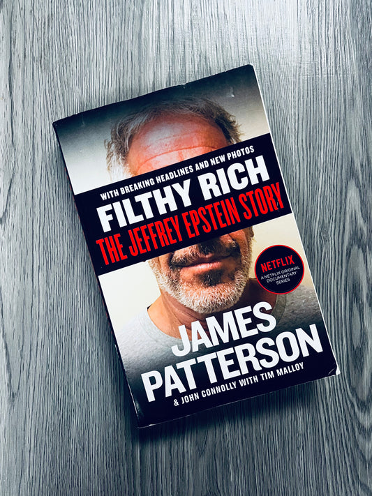 Filthy Rich: The Jeffrey Epstein Story by James Patterson