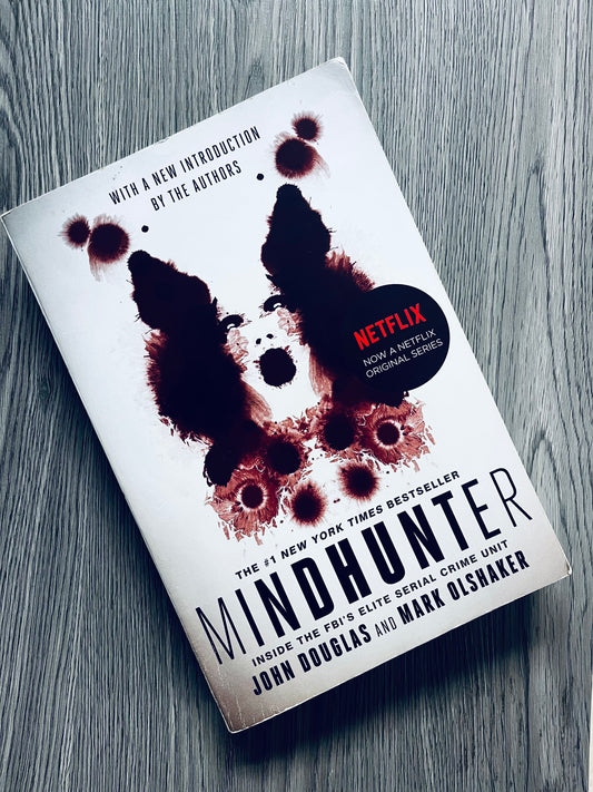 Mindhunter: Inside the FBI's Elite Serial Crime Unit by John Douglas