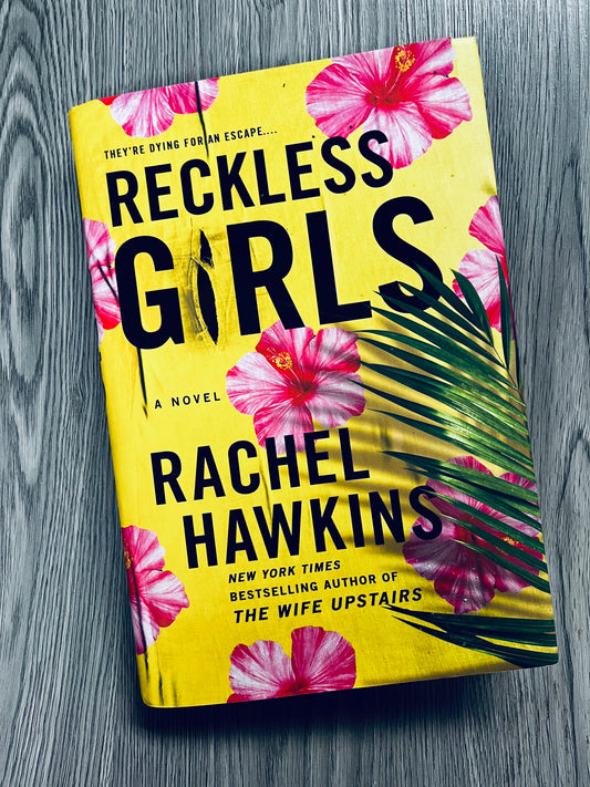 Reckless Girls by Rachel Hawkins - Hardcover