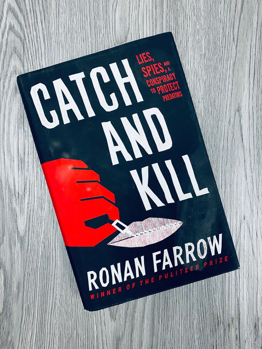 Catch and Kill by Ronan Farrow - Hardcover