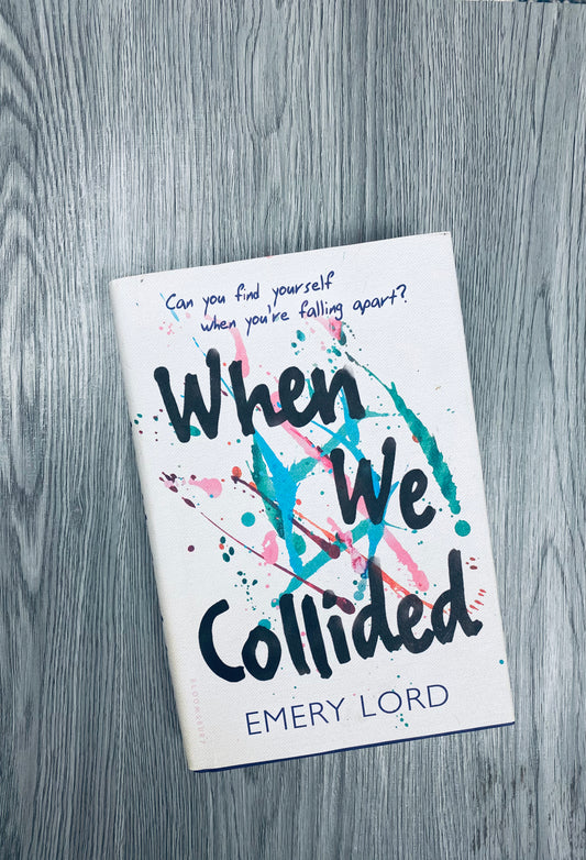 When We Collided by  Emery Lord-Hardcover